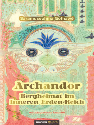 cover image of Archandor--Bergheimat im Inneren Erden-Reich